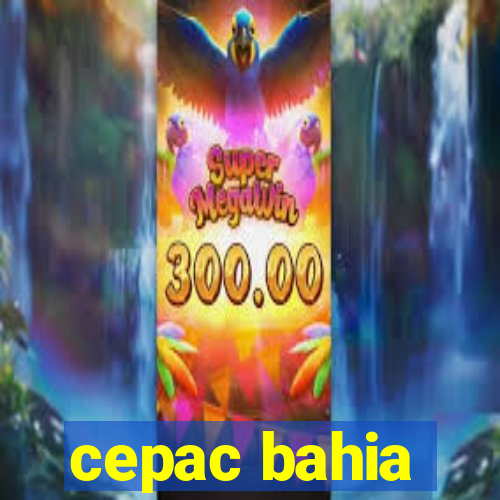 cepac bahia